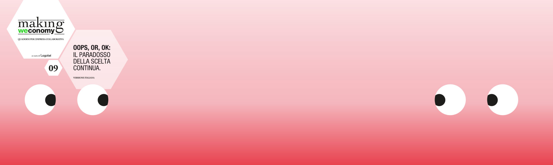 Oops, Or, Ok: il paradosso della scelta continua